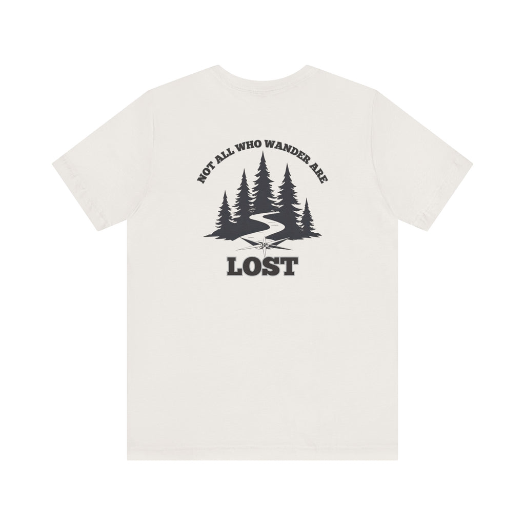 Not All Who Wander Tee