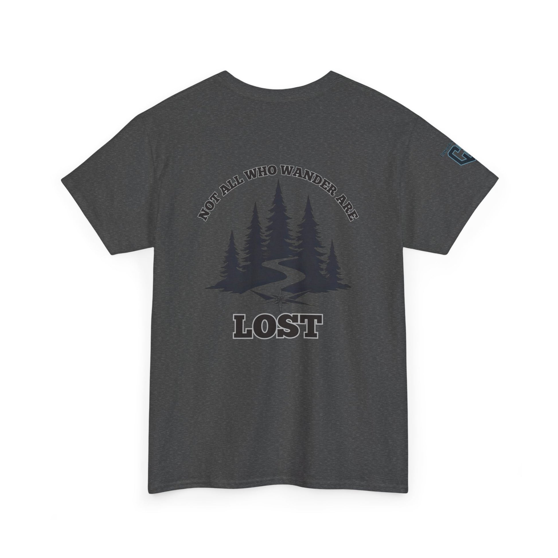 Not All Who Wander Are Lost – Forest Path Tee